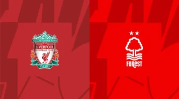 موعد جديد.. تعديل توقيت مباراة ليفربول ضد نوتينجهام فورست بالدوري الإنجليزي